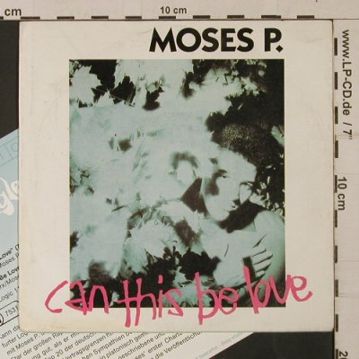 Moses P.: Can this be love, +Foto,+Facts, Logic(112 420), D, m-/vg+, 1989 - 7inch - T1172 - 5,00 Euro