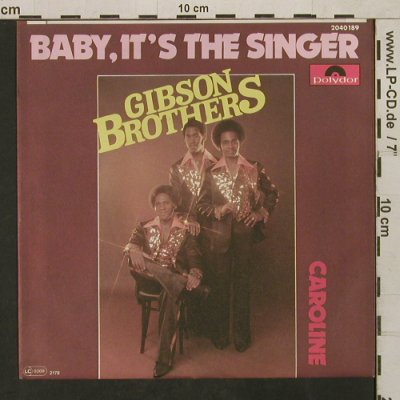 Gibson Brothers: Baby,It's the Singer, Polydor(2040 189), D, 1977 - 7inch - T1592 - 3,00 Euro