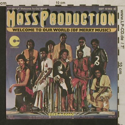 Mass Production: Welcome to our World(of MerryMusic), Cotillion(COT 10 902), D, 1977 - 7inch - T1594 - 5,00 Euro