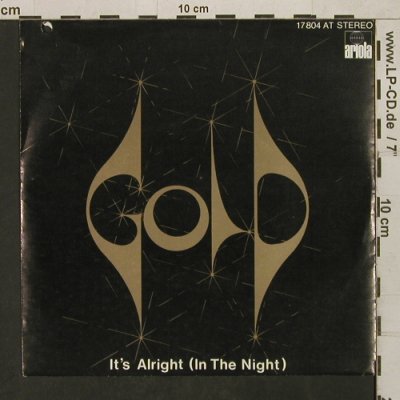Gold: It's Alright(In the Night)/Let's ge, Ariola(17 804 AT), D, CO, 1977 - 7inch - T1596 - 5,00 Euro