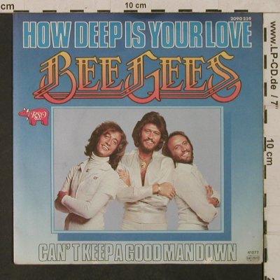 Bee Gees: How deep is your Love/Can't keep a, RSO(2090 259), D, 1977 - 7inch - T1764 - 5,00 Euro