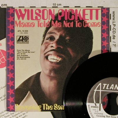 Pickett,Wilson: Mama Told Me Not To Come, Atlantic,Musterplatte(ATL 10 253), D, Facts, 1972 - 7inch - T1798 - 6,00 Euro