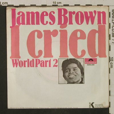 Brown,James: I cried / World Part 2, vg+/VG+, Polydor(2001 189), D, 1969 - 7inch - T2082 - 4,00 Euro