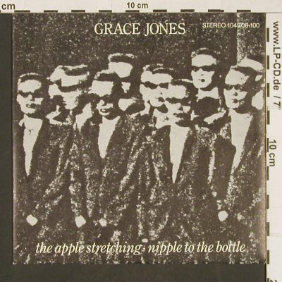 Jones,Grace: The Apple Stretching/Nipple To The, Island(104 706-100), D, 1982 - 7inch - T226 - 2,50 Euro