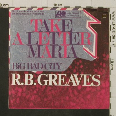 Greaves,R.B.: Take A Letter Maria/Big Bad City, Atlantic(70.402), D, 1969 - 7inch - T2951 - 3,00 Euro
