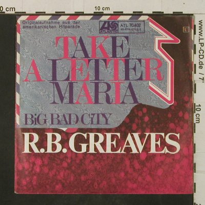 Greaves,R.B.: Take A Letter Maria/Big Bad City, Atlantic(70.402), D, 1969 - 7inch - T2951 - 3,00 Euro