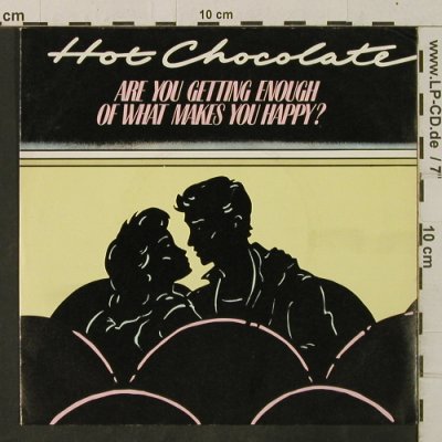Hot Chocolate: Are You Getting Enough Of What Make, RAK(008-63 962), UK, 1980 - 7inch - T3463 - 2,50 Euro