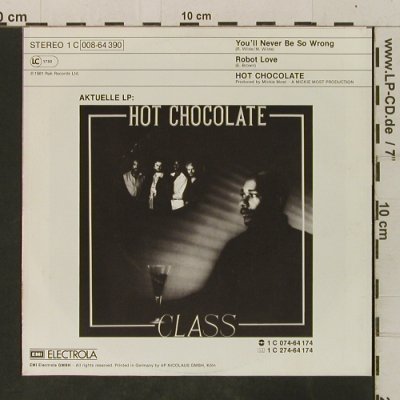 Hot Chocolate: You'll Never Be So Wrong/Robot Love, RAK(008-64 390), D, 1981 - 7inch - T3492 - 2,00 Euro