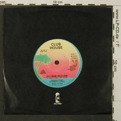 Club House: Do it Again/Billie Jean / Infussion, Island(IS 132), UK, 1983 - 7inch - T4080 - 5,00 Euro