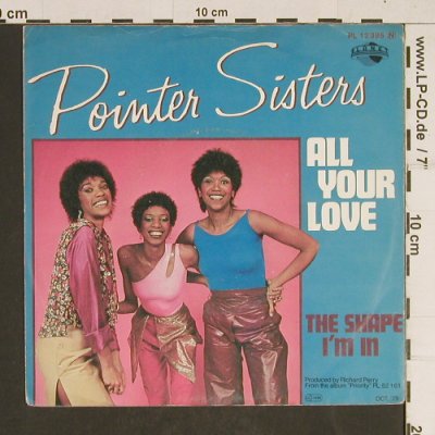 Pointer Sisters: All Your Love / The shape I'm in, Planet(PL 12 395), D, 1979 - 7inch - T491 - 2,50 Euro