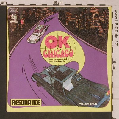Resonance: O.K. Chicago / Yellow Train, Alco(ALC 2461), D, 1974 - 7inch - T5347 - 2,50 Euro