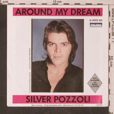 Pozzoli,Silver: Around My Dream, Teldec(6.14313 AC), D, 1985 - 7inch - T5555 - 3,50 Euro