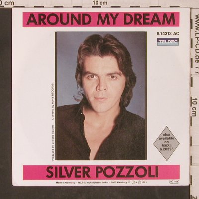Pozzoli,Silver: Around My Dream, Teldec(6.14313 AC), D, 1985 - 7inch - T5555 - 4,00 Euro
