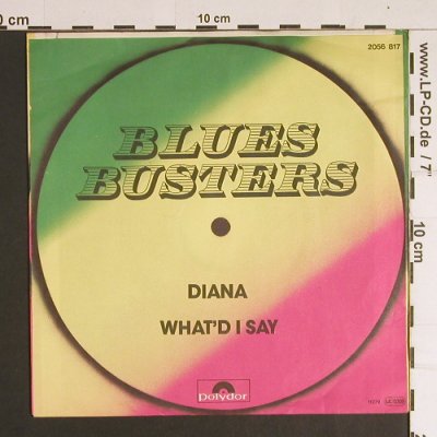 Blues Busters: Diana / What'd I Say, Polydor (2056 817), D Typ: 7" Best.-Nr.: S8738 Preis: 3,00 Euro