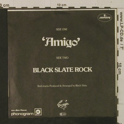 Black Slate: Amigo / Black Slate Rock, Mercury (6059 328), D, 1980 Typ: 7" Best.-Nr.: T2471 Preis: 4,00 Euro