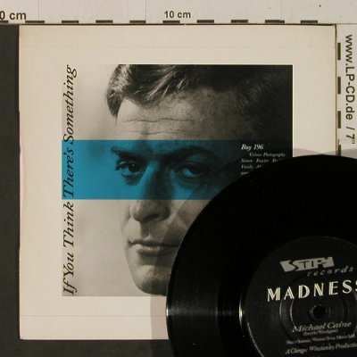 Madness: Michael Caine / If You Think..., Stiff (BUY 196), UK, m-/vg+, 1984 Typ: 7" Best.-Nr.: T2480 Preis: 3,00 Euro
