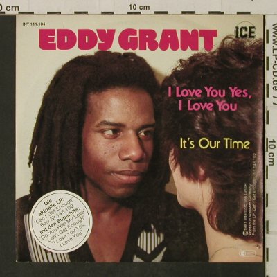 Grant,Eddy: I Love You Yes I Love You, ICE (111.104), D, 1981 Typ: 7" Best.-Nr.: T3182 Preis: 3,00 Euro