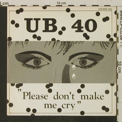 UB 40: Please Don't Make Me Cry, vg+/m-, Virgin (105 895), D, 1983 Typ: 7" Best.-Nr.: T3213 Preis: 3,00 Euro
