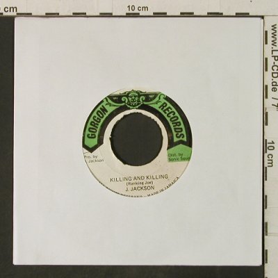 Jackson,J.: Killing and Killing/Rub a Dub Style, Gordon Records (DSR 9433/34), Jamaica,vg Typ: 7" Best.-Nr.: T3413 Preis: 5,00 Euro