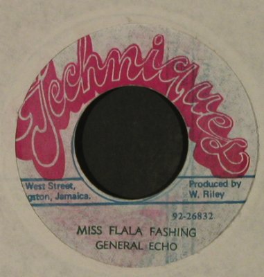 General Echo: Miss Flala Fashing, vg+, Techniques (92-26832), Jamaica Typ: 7" Best.-Nr.: T3481 Preis: 5,00 Euro