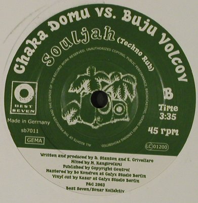 Chaka Domu vs. Buju Volcov: Souljah(Dancehall/Techno Rub), Best Seven(sb7011), D, 2003 - 7inch - T3746 - 5,00 Euro