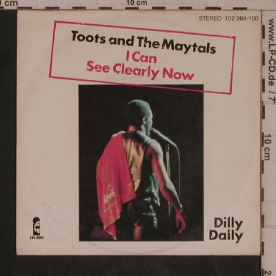 Toots & the Maytals: I Can See Clearly Now / Dilly Dally, Island (102 964-100), D, 1981 Typ: 7" Best.-Nr.: T5483 Preis: 7,50 Euro