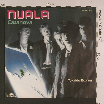 Nuala: Casanova / Tokaido Express, Polydor(881 034-7), D, 1984 - 7inch - S7626 - 3,00 Euro