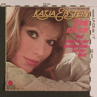 Ebstein,Katja: Trink Mit Mir / Und Wärst Du Der Ei, Ariola (100 683-100), D, 1979 Typ: 7" Best.-Nr.: S7627 Preis: 3,00 Euro