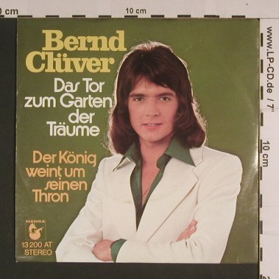 Clüver,Bernd: Das Tor zum Garten der Träume, Hansa(13 200 AT), D,  - 7inch - S7808 - 2,50 Euro