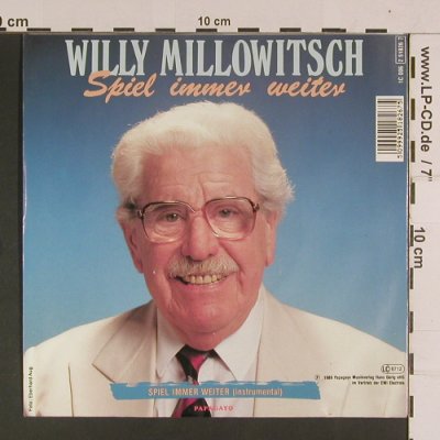 Millowitsch,Willy: Spiel immer weiter / instrm., Papagayo(2 51826 7), D, 1989 - 7inch - S8009 - 3,00 Euro