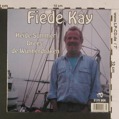 Kay,Fiede: Heide-Sommer/Dreed,de Wunnerdraken, ARC Music (EUS 906), D Typ: 7" Best.-Nr.: S8023 Preis: 4,00 Euro