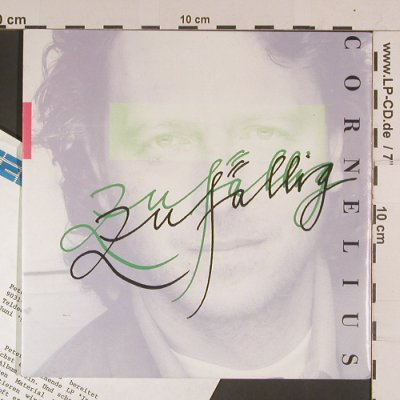 Cornelius,Peter: Zufällig / Kan sein, Teldec (9031-71896-7), D, 1990 Typ: 7" Best.-Nr.: S8028 Preis: 3,00 Euro