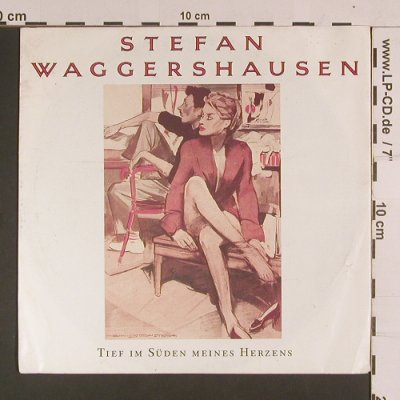 Waggershausen,Stefan: Tief im Süden meines Herzens, Polydor(877 426-7), D, 1990 - 7inch - S8054 - 3,00 Euro