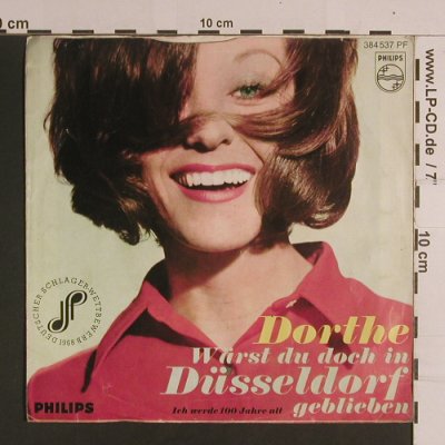 Dorthe: Wärst Du Doch In Düsseldorf Geblieb, Philips (384 537 PF), D, vg+/vg+ Typ: 7" Best.-Nr.: S8202 Preis: 3,00 Euro