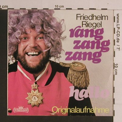 Riegel,Friedhelm: Rang Zang Zang / Hallo, Intercord(22 294-3 N), D,  - 7inch - S8216 - 3,00 Euro
