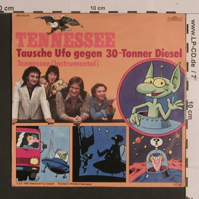 Tennessee: Tausche Ufo Gegen 30-Tonner-Diesel, Intercord(INT 110.116), D, 1982 - 7inch - S8304 - 3,00 Euro