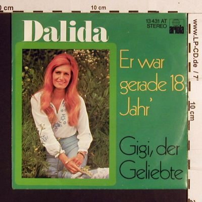 Dalida: Er war gerade 18 Jahr', Ariola (13 431 AT), D Typ: 7" Best.-Nr.: S8350 Preis: 2,50 Euro