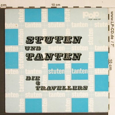 Drei Travellers: Stuten und Tanten, Populär(POP 4002 EP), D,  - EP - S8449 - 3,00 Euro