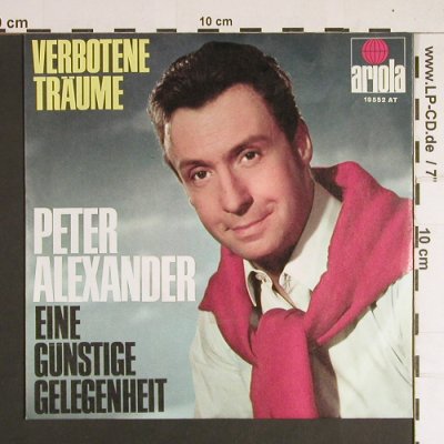 Alexander,Peter: Verbotene Träume, Ariola(19 552 AT), D, 1967 - 7inch - S8502 - 2,50 Euro