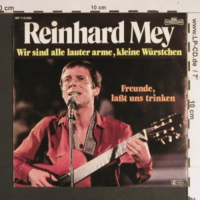 Mey,Reinhard: Wir sind alle lauter arme,kl.Würstc, Intercord(INT 110.096), D,  - 7inch - S8580 - 2,50 Euro