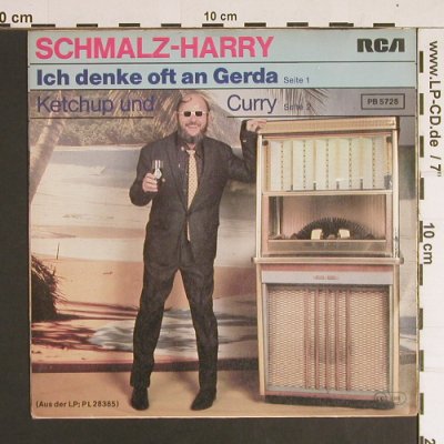 Schmalz-Harry: Ich denk oft an Gerda/Ketchup&Curry, RCA(PB 5728), D,  - 7inch - S8634 - 4,00 Euro