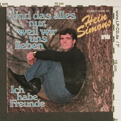 Simons,Hein: Und das alles nur, weil wir uns lie, Ariola(11 998 AT), D, m-/vg+, 1978 - 7inch - S8871 - 2,50 Euro