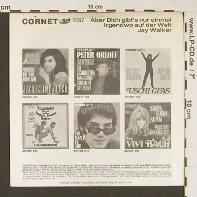 Walker,Jay: Aber dich gibt es nur einmal für mi, Cornet(3097), D,vg+/vg+,  - 7inch - S8883 - 2,50 Euro