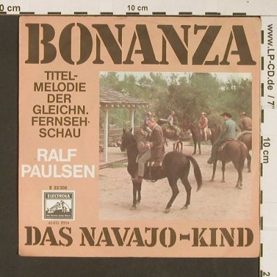 Paulsen,Ralf: Bonanza / Das Navajo-Kind, vg+/m-, EMI(E 22 308), D,  - 7inch - S8952 - 2,50 Euro