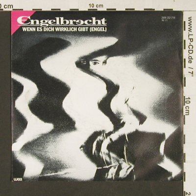 Engelbrecht: Wenn es dich wirklich gibt, WEA (249 132-7), D, 1985 Typ: 7" Best.-Nr.: S9008 Preis: 3,00 Euro
