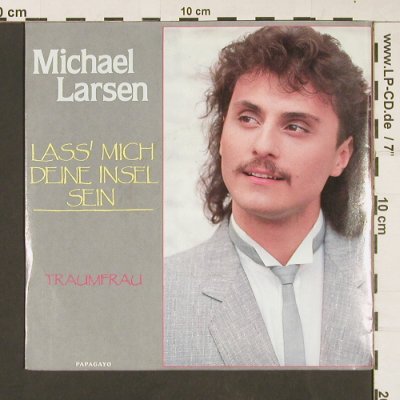 Larsen,Michael: Lass' mich deine Insel sein/Fraumfr, Papagayo(1 59573 7), D,Facts, 1988 - 7inch - S9059 - 2,50 Euro