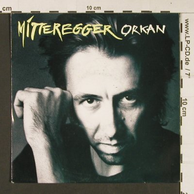 Mitteregger,Herwig: Orkan / Eimal noch, CBS(655609 7), NL, 1990 - 7inch - S9079 - 2,50 Euro