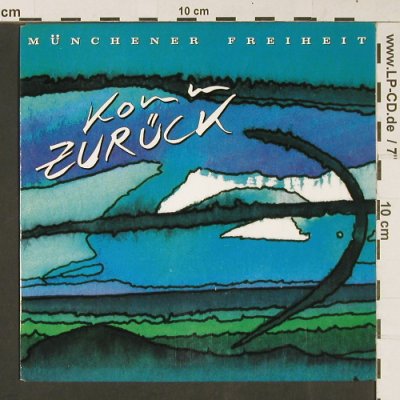 Münchener Freiheit: Komm Zurück / Wo du bist, CBS(656335 7), NL, 1990 - 7inch - S9120 - 2,50 Euro