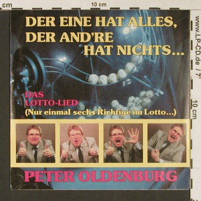 Oldenburg,Peter: Der eine hat alles / Das Lotto Lied, Aaloa(3043), D,  - 7inch - S9142 - 3,00 Euro