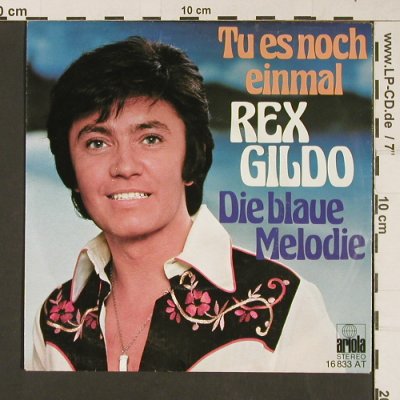 Gildo,Rex: Tu es noch einmal/Die Blaue Melodie, Ariola (16 833 AT), D, 1976 Typ: 7" Best.-Nr.: S9283 Preis: 2,00 Euro